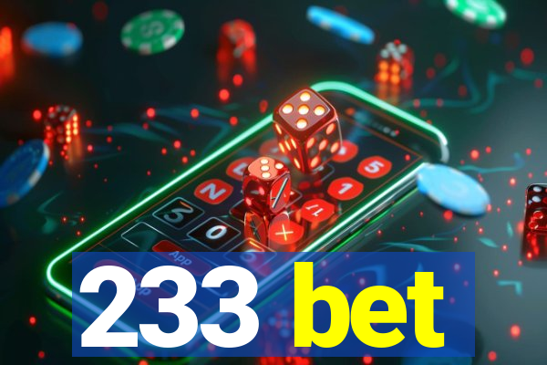 233 bet